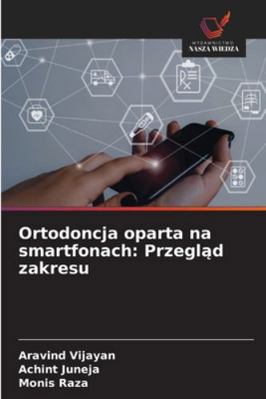 Ortodoncja oparta na smartfonach: Przegl&#261;d... [Polish] 620845915X Book Cover