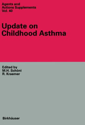 Update on Childhood Asthma (Agents and Actions Supplements)