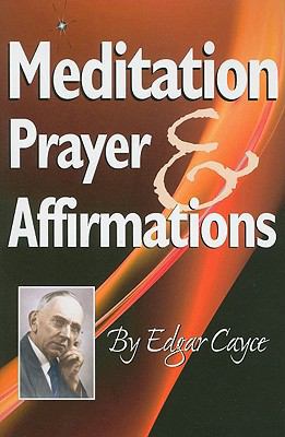 Meditation, Prayer & Affirmations 087604500X Book Cover
