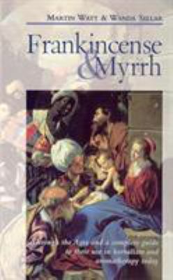 Frankincense & Myrrh B0075L3JW8 Book Cover