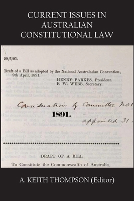 Current Issues in Australian Constitutional Law 1922815128 Book Cover