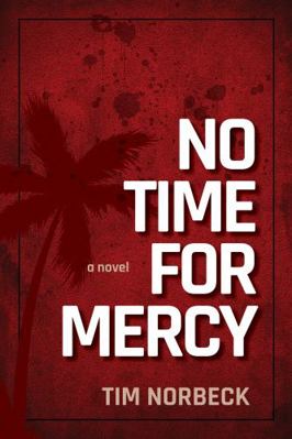 No Time For Mercy 1736726641 Book Cover