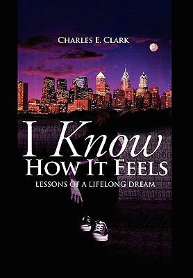 I Know How It Feels 1450099963 Book Cover