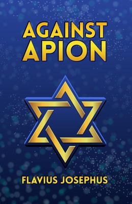 Against Apion 1639230637 Book Cover
