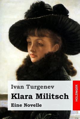 Klara Militsch: Eine Novelle [German] 1546603506 Book Cover