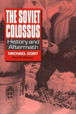 The Soviet Colossus: History and Aftermath 1563246635 Book Cover