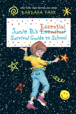 Junie B.'s Essential Survival Guide to School (... 0449817830 Book Cover