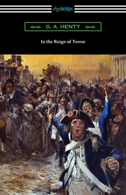 In the Reign of Terror 1420970127 Book Cover