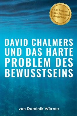 David Chalmers und das harte Problem des Bewuss... [German] B0FT6F2NNQ Book Cover