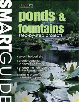 Ponds & Fountains: Step-By-Step Projects (Smart... 1580111068 Book Cover