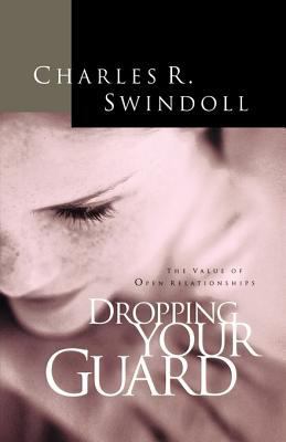 Dropping Your Guard 0849932130 Book Cover