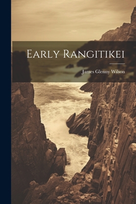 Early Rangitikei 1022039210 Book Cover