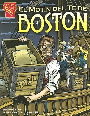 El Motín del Té de Boston [Spanish] 0736868666 Book Cover