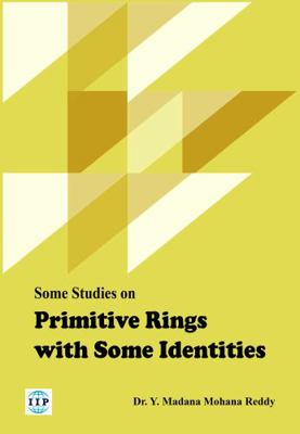 Some Studies on Primitive Rings with Some Identities