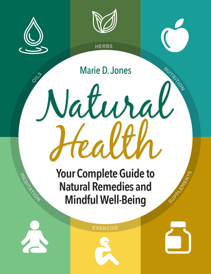 Natural Health: Your Complete Guide to Natural ... 157859555X Book Cover