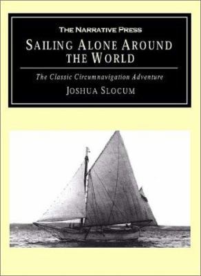 Sailing Alone Around the World: The Classic Cir... 1589760883 Book Cover