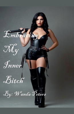 Embracing My Inner Bitch B0D5LKNR26 Book Cover