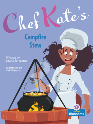 Chef Kate's Campfire Stew 1039646972 Book Cover
