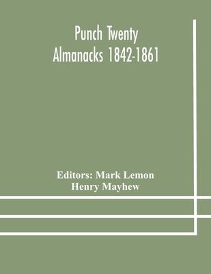Punch Twenty Almanacks 1842-1861 9354178456 Book Cover