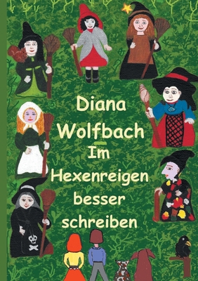 Im Hexenreigen besser schreiben [German] 3738657940 Book Cover