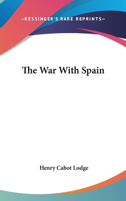 The War with Spain 0548092346 Book Cover