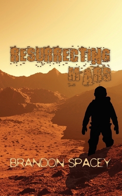 Resurrecting Mars B0CVQ9ZLR2 Book Cover