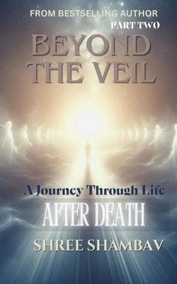 Beyond the Veil: A Journey Through Life After D... 9334256567 Book Cover