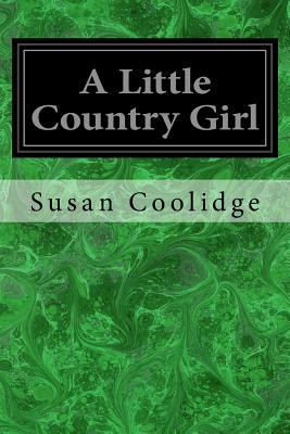 A Little Country Girl 1979134413 Book Cover