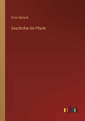 Geschichte der Physik [German] 3368228005 Book Cover