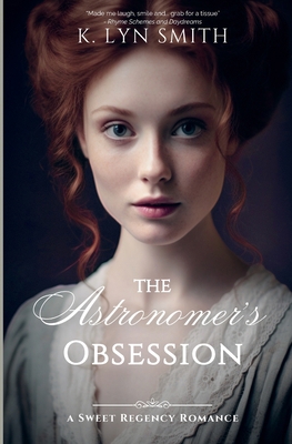 The Astronomer's Obsession: A Sweet Regency Rom... 1737657910 Book Cover