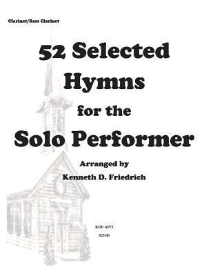 52 Selected Hymns for the Solo Performer-clarin... 1500896004 Book Cover