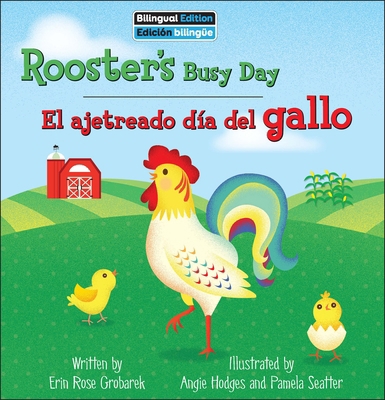 Rooster's Busy Day / El Ajetreado Día del Gallo B0CVN83LBM Book Cover