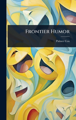 Frontier Humor 1024037843 Book Cover