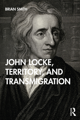 John Locke, Territory, and Transmigration 0367345587 Book Cover