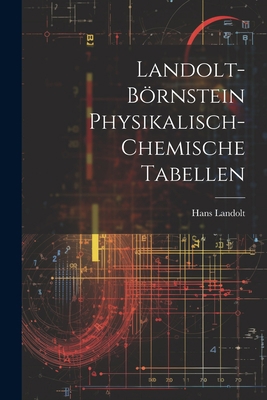 Landolt-Börnstein Physikalisch-Chemische Tabellen [German] 1021934496 Book Cover