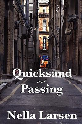 Quicksand and Passing: Two Landmark Novels of I... 1604599928 Book Cover