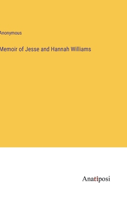 Memoir of Jesse and Hannah Williams 3382832798 Book Cover