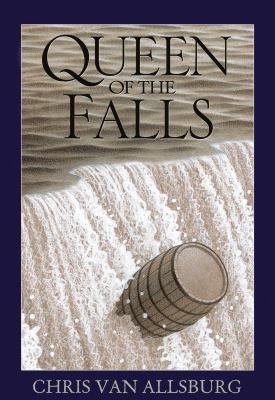 Queen of the Falls. by Chris Van Allsburg 1849392722 Book Cover