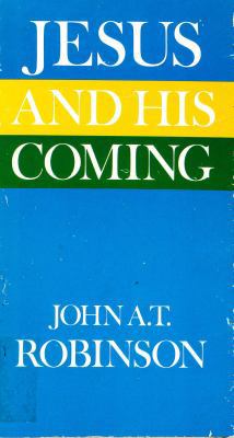 Jesus and His Coming 0664242782 Book Cover