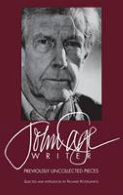 John Cage: Writer: Previously Uncollected Pieces 0879101636 Book Cover