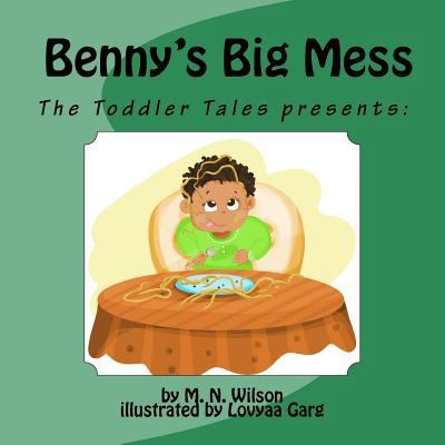 Benny's Big Mess 1548374709 Book Cover