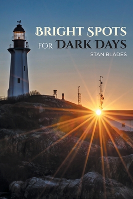 Bright Spots for Dark Days 1644684055 Book Cover