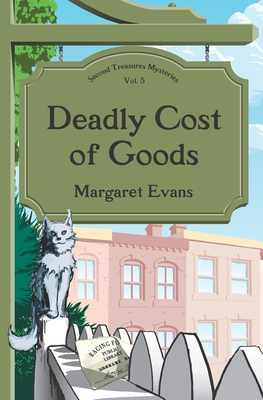 Deadly Cost of Goods 0978907663 Book Cover