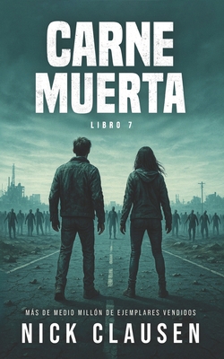 Carne Muerta 7: Un thriller zombi [Spanish] 8785425621 Book Cover
