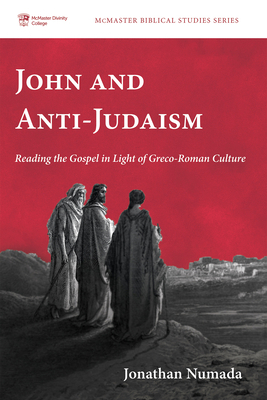 John and Anti-Judaism: Reading the Gospel in Li... 1725298163 Book Cover