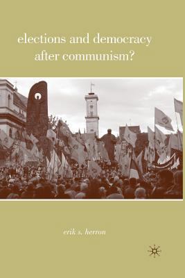 Elections and Democracy After Communism? 1349370479 Book Cover
