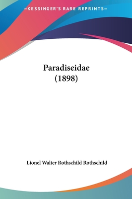 Paradiseidae (1898) [German] 116211245X Book Cover