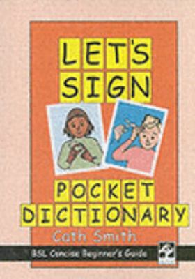 Let's Sign Pocket Dictionary: BSL Concise Begin... 095423846X Book Cover