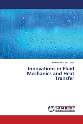 Innovations in Fluid Mechanics and Heat Transfer 6207474295 Book Cover