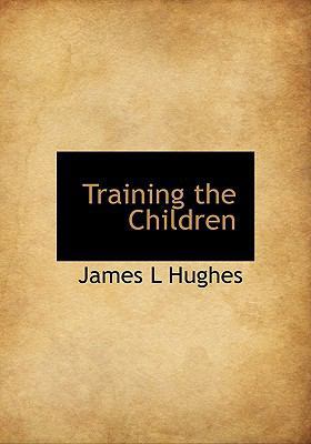 Training the Children 1117383989 Book Cover